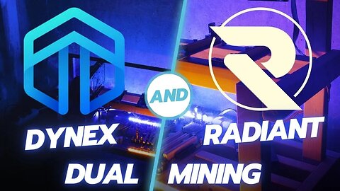 Dynex and Radiant Dual Mining Tutorial: The Ultimate Mining Fusion