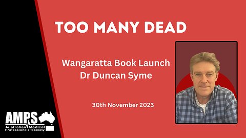 AMPS - Too Many Dead: Wangaratta - Dr Duncan Syme