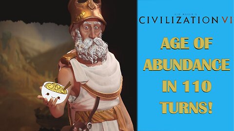 Age of Abundance in 110 turns