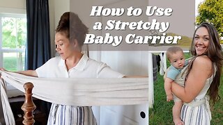 How to use a STRETCHY Baby Carrier | how to wrap a baby | breathable baby carrier