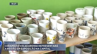 Destaque: Ceramista Valadarense Representará a Região em Exposição na Capital.