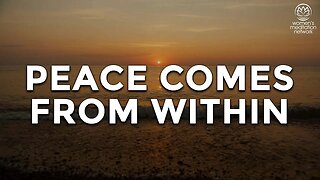 Peace Comes From Within // Daily Affirmation for Women
