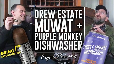 Drew Estate MUWAT + Purple Monkey Dishwasher | Cigar Pairing