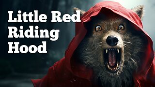 Little Red Cap (Little Red Riding Hood), Narrated
