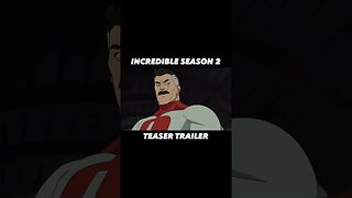 INCREDIBLE SEASON 2 TRAILER