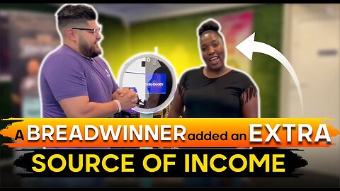 A Breadwinner Added An Extra Source Of Income | Starts a Photo Booth Business