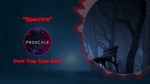 Dark Trap Type Beat - "Spectre"