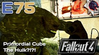 I Think We Found The Hulk - Primordial Bio-Cube // Fallout 4 Survival- A StoryWealth // E74