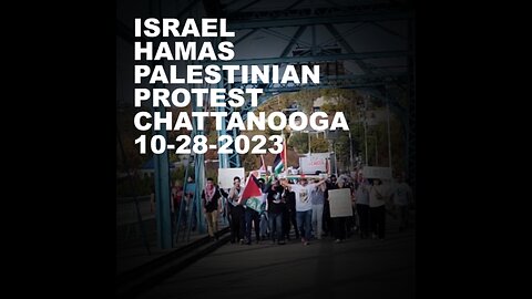 Israel Hamas Palestinian Protest and Debate Chattanooga TN 10-28-2023