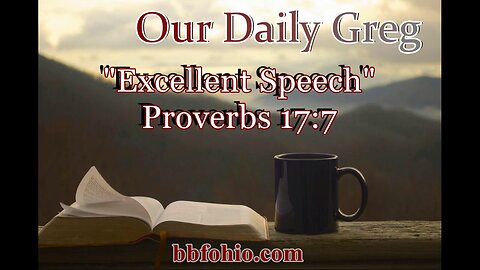 452 Lying Lips (On) A Prince (Proverbs 17:7) Our Daily Greg