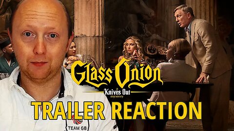 Glass Onion: A Knives Out Mystery Official Trailer | Reaction & Review | Daniel Craig & Kate Hudson