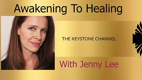 Awakening to Healing #51: With Jenny Lee - Multidimensional Affairs
