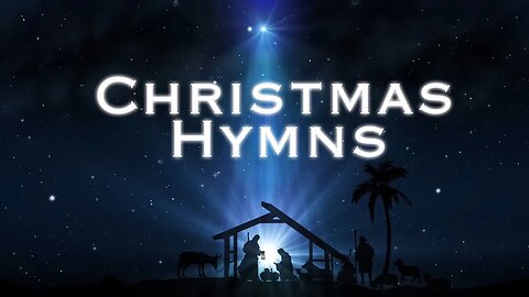 Christmas Hymns | Relax & Worship Jesus' Birth!