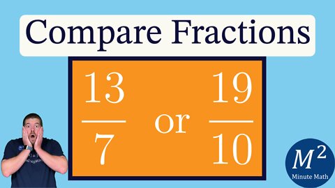 Comparing Fractions Made Easy! 13/7 or 19/10? | Minute Math Tricks - Part 97 #shorts
