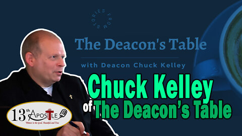 Chuck Kelley of the Deacon's Table