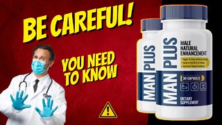 Man Plus Male Enhancement ⚠️ Man Plus Review | Man Plus Work? Man Plus Side Effects - Man Plus