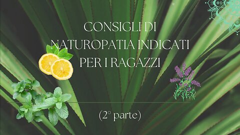 23° incontro: Consigli di naturopatia (2° parte)