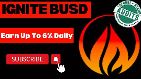 Ignite BUSD Review | Earn Up To 6% BUSD Daily | Launching on 01/10/2022