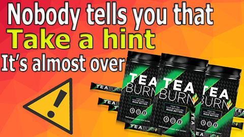 Tea Burn is Good, Tea Burn Review, Tea Burn Works, Tea Burn Price