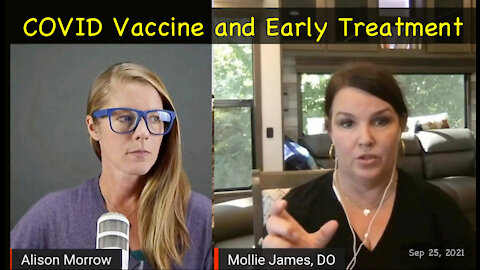 Dr. Mollie James, DO Discusses the COVID Vaccine and Early Treatment