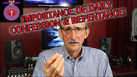 Ep 3 - "Daily Confession and Repentance" - Jesus Army