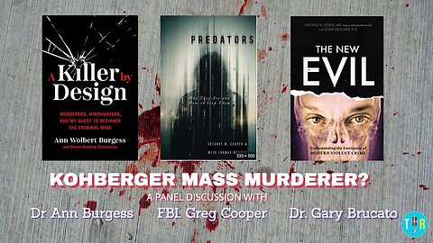 Mindhunter Dr. Ann Burgess, Dr. Gary Brucato & FBI Profiler Greg Cooper On Bryan Kohberger - TIR