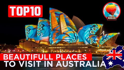 The top 10 most beautiful places in AUSTRALIA to visit, rest or retire! Discover the World