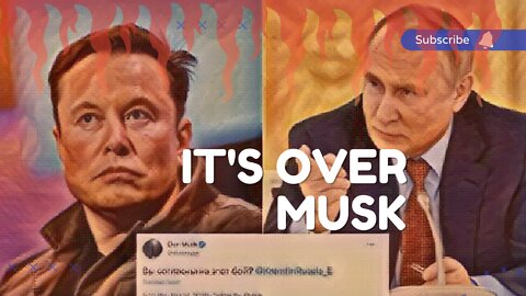 Elon Musk Just Got A TERRIFYING WARNING From Vladimir Putin!