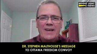 Dr. Stephen Malthouse’s Message to Ottawa Freedom Convoy