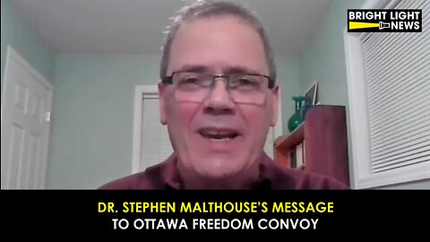 Dr. Stephen Malthouse’s Message to Ottawa Freedom Convoy