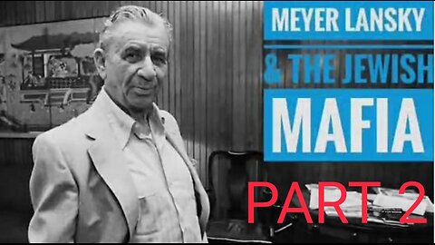 Jewish Mafia Kingpin Meyer Lansky. Jewish Mafia Methods, An Empire of Corruption P2