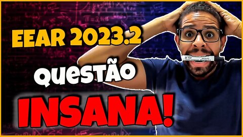 QUESTÃO DA ESFERA DA EEAR 2023.2 | CONCURSOS MILITARES
