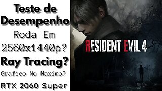 Resident Evil 4 Desempenho na RTX 2060 Super Quad HD😨😨