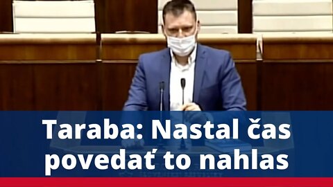 Taraba: Nastal čas povedať to nahlas