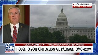 Rep James Comer: Secure Our Border, Not Ukraine's