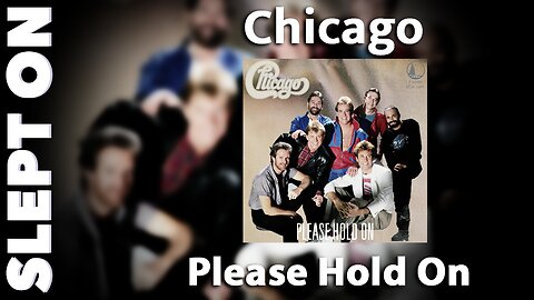Slept On - Episode 43: Chicago - "Please Hold On"