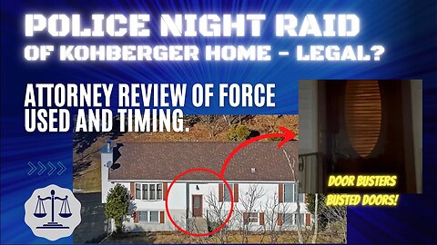 Police RAID of Kohberger Home: Attorney Reacts