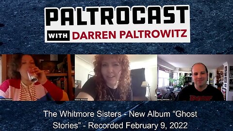 The Whitmore Sisters interview with Darren Paltrowitz