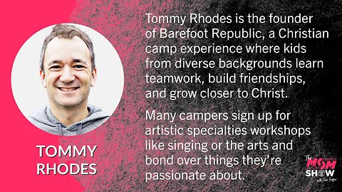 Ep. 398 - Ethnically and Culturally Diverse Kids Create Deep Bond at Tommy Rhodes’ Christian Camp