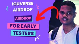 IGUverse Retrospective Airdrop - Apply For IGUverse App Testnet Now. Invite Code In Description!!!