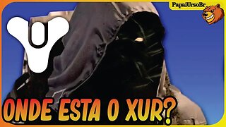 DESTINY 2 │ ONDE ESTA O XUR? TEM SET COMPLETO CONFIRA 11/08/2023