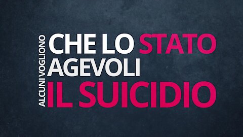 NWO, DEPOPOLAZIONE: Suicidio assistito, Pro Vita e Famiglia