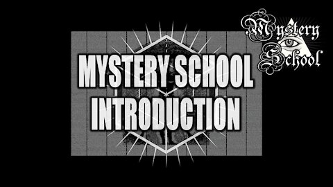 Mystery School: Introduction