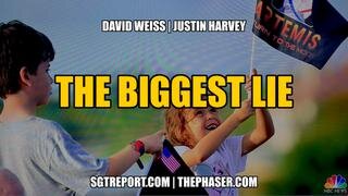 THE BIGGEST LIE -- David Weiss & Justin Harvey