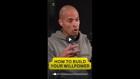 How To Build Your WillPower -David Goggins