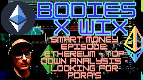 BXW - #SmartMoney Lessons: #Ethereum Price Action And What To Look For In PDRA's For Reversals.