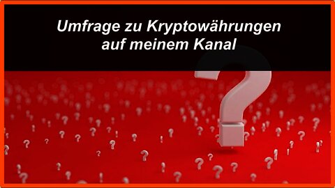 Umfrage zu Kryptowährungen auf meinem Kanal