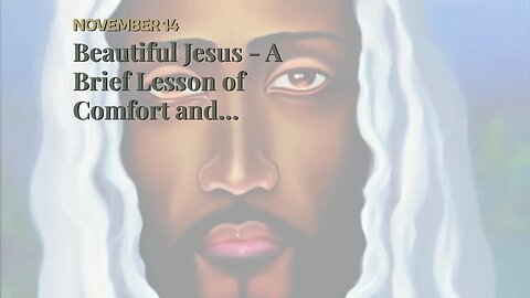 Beautiful Jesus - A Brief Lesson of Comfort and Strength