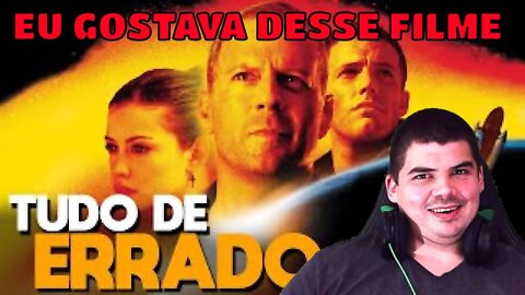 EU GOSTAVA DESSE FILME - REACT TUDO de ERRADO com ARMAGEDDON (1998) - MELHOR DO MUNDO