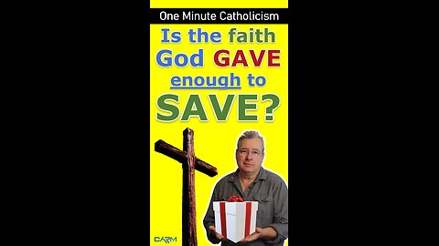 Is the Faith God Gives us enough to save us?